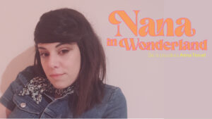 Nana in wonderland - Frame 1