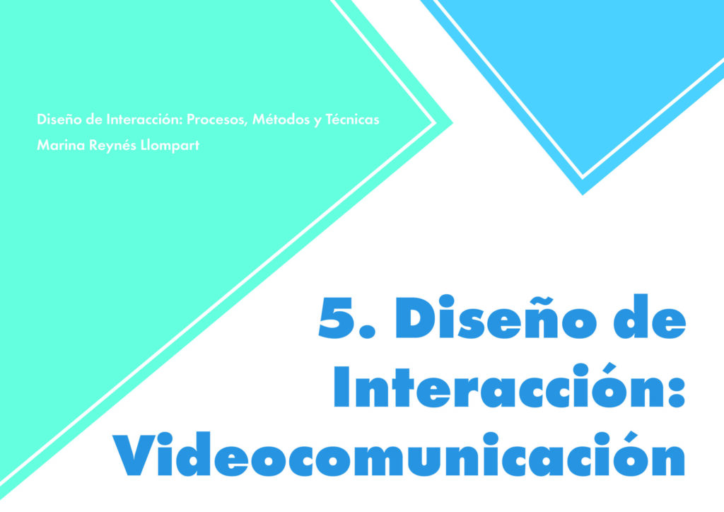 5. Diseño de interacción: Videocomunicación