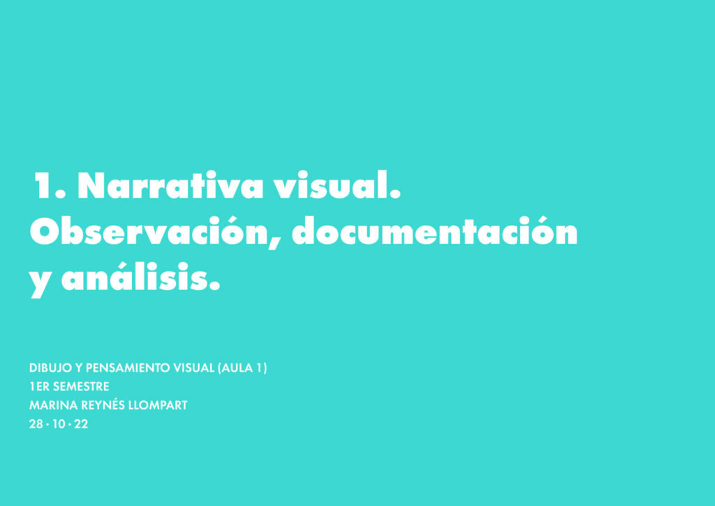 1. Narrativa visual. Observación, documentación y análisis.